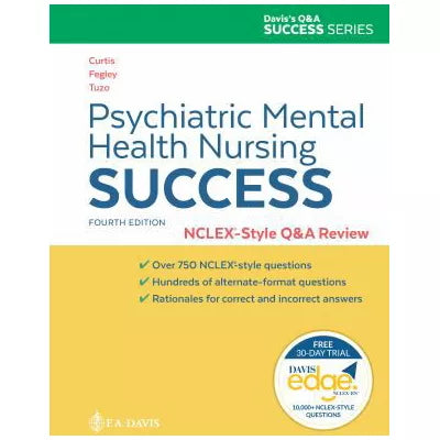Psychiatric Mental Health Nursing Success : NCLEX-Style Q&amp;A Review